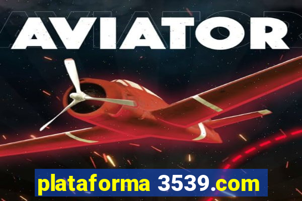 plataforma 3539.com